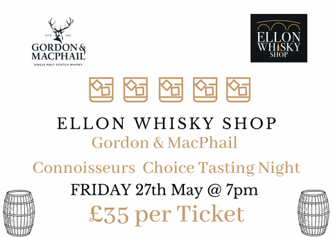 Gordon & MacPhail Tasting Night 27/05/2022 @ 7pm